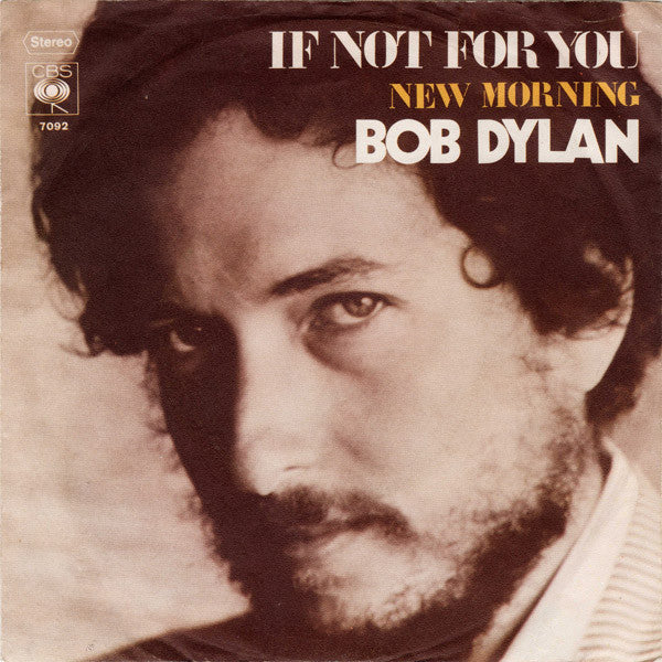 Bob Dylan : If Not For You (7", Single)