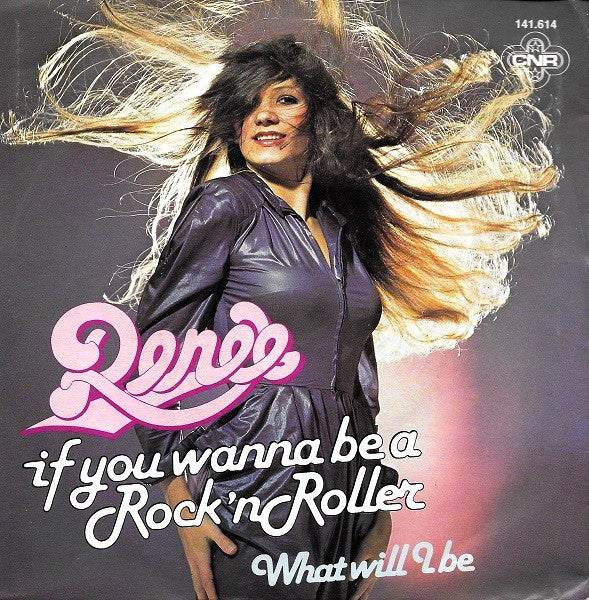 Renée : If You Wanna Be A Rock'n Roller (7")