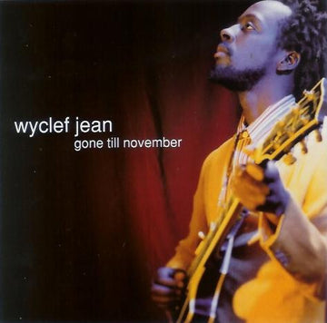 Wyclef Jean : Gone Till November / No Airplay (CD, Maxi)