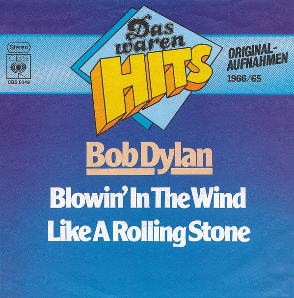 Bob Dylan : Blowin' In The Wind / Like A Rolling Stone (7")