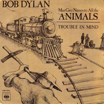 Bob Dylan : Man Gave Names To All The Animals / Trouble In Mind (7", Single)