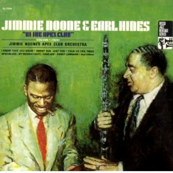 Jimmie Noone & Earl Hines : At The Apex Club Volume 1 (1928) (LP, Album, Comp)