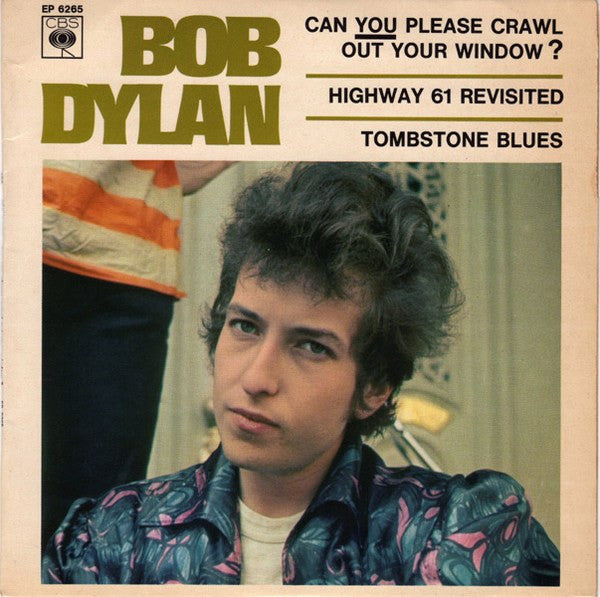 Bob Dylan : Can You Please Crawl Out Your Window? (7", EP)