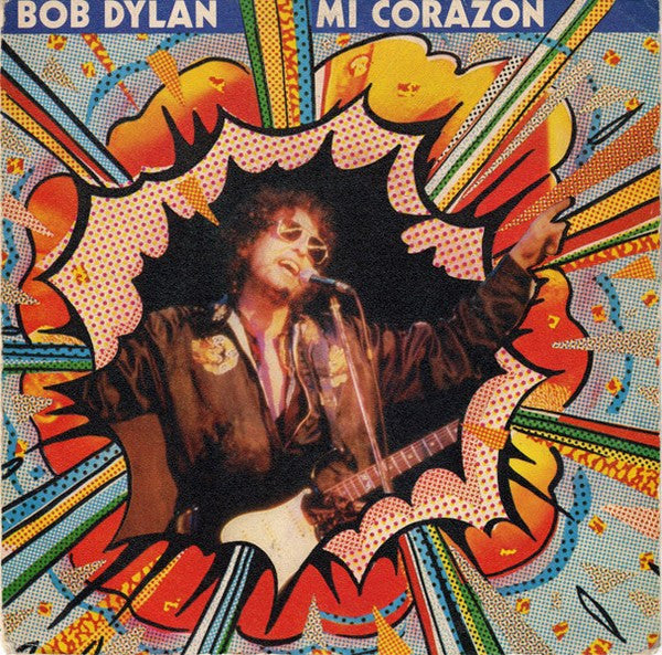 Bob Dylan : Mi Corazon (7", Single, Promo)