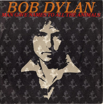 Bob Dylan : Man Gave Names To All The Animals (7", Promo)