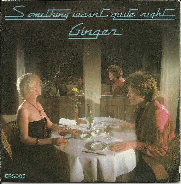 Ginger (11) : Something Wasn't Quite Right (7", Single)