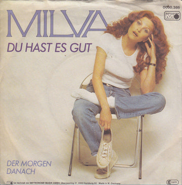 Milva : Du Hast Es Gut (7", Single)