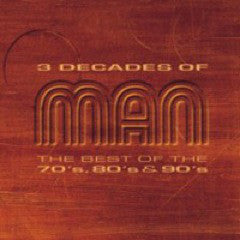 Man : 3 Decades Of Man - The Best Of The 70's, 80's & 90's (2xCD, Comp)