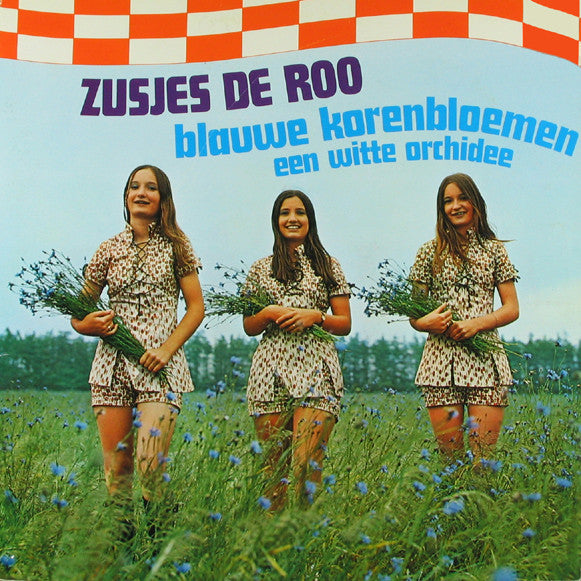 Zusjes de Roo : Zusjes de Roo (Blauwe Korenbloemen - Een Witte Orchidee) (LP, Album)