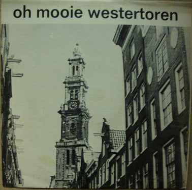 Ab Simons Met Begeleiding Van De Molenaars : Oh Mooie Westertoren (LP, Album)