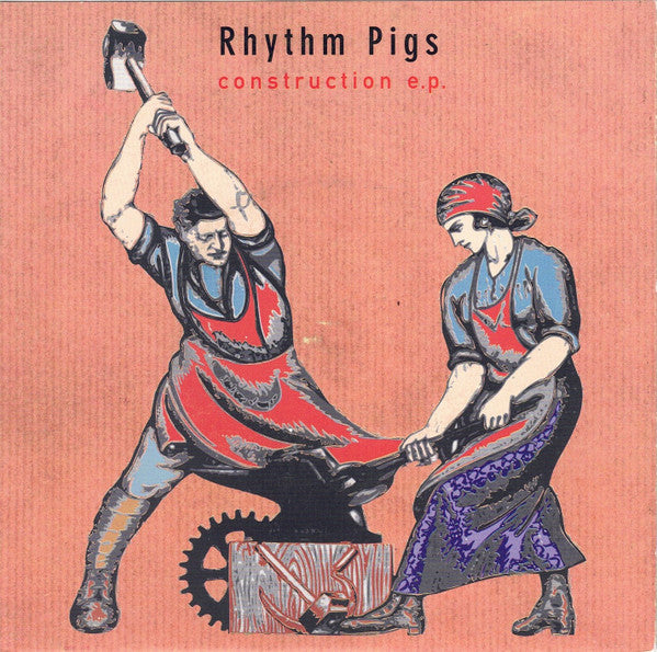 Rhythm Pigs : Construction E.P. (7")