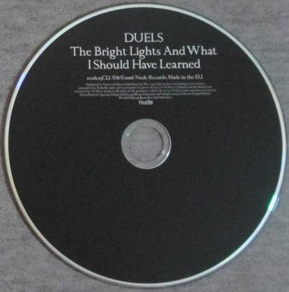 Duels : The Bright Lights And What I Should Have Learned (CD, Album)