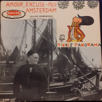 Gilles Dominique : Amour, Excuse-moi / Amsterdam (7", Single)