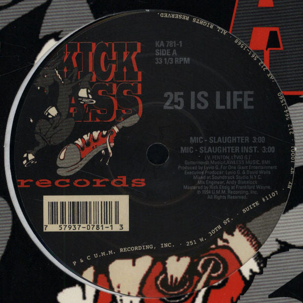 25 Is Life : Mic-Slaughter (12")