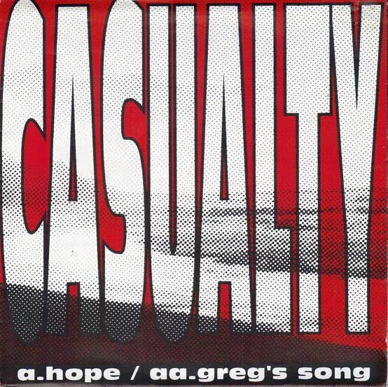 Casualty (3) : Hope / Greg's Song (7", Single, Red)