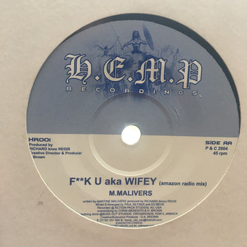 M. Malivers : F**k U Aka Wifey (7")