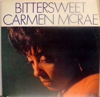 Carmen McRae : Bittersweet (LP, Album, Mono)