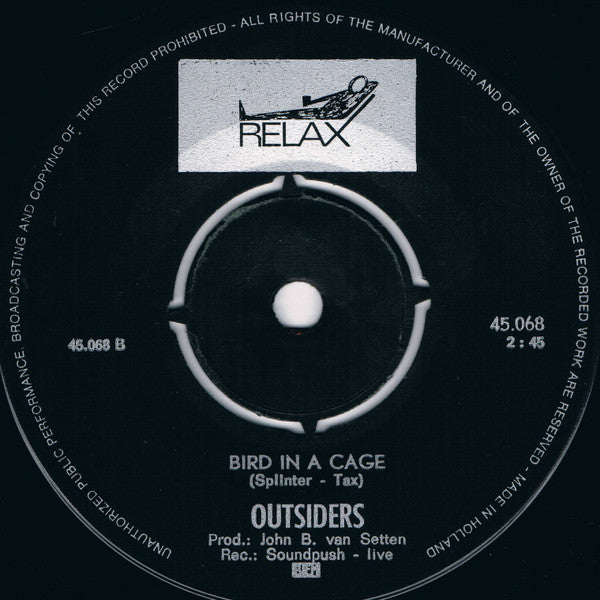 Outsiders* : Don't You Worry About Me / Bird In A Cage (7", Single)