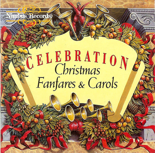 BBC Welsh Chorus : Celebration: Christmas Fanfares & Carols (CD, Album, Amb)