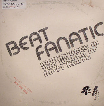 Beatfanatic : Adventures In The World Of No-Fi Beats (2x12", Album)