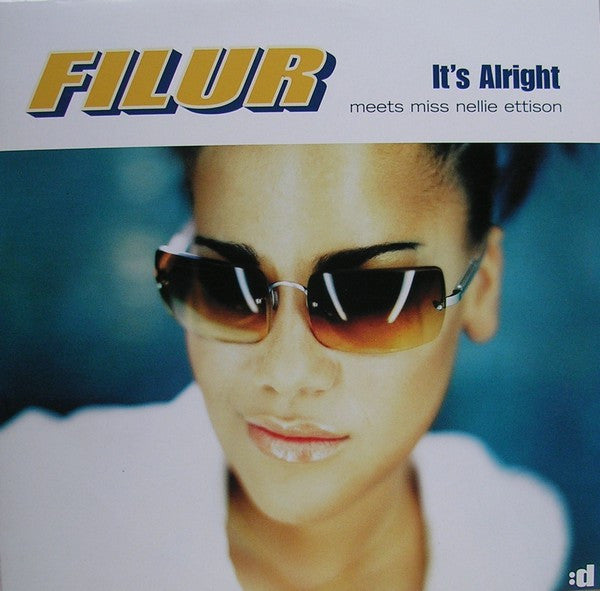 Filur Meets Miss Nellie Ettison* : It's Alright (12")