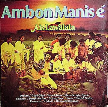 Ais Lawalata : Ambon Manis É (LP, Album)