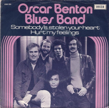 Oscar Benton Blues Band : Somebody's Stolen Your Heart (7", Single)