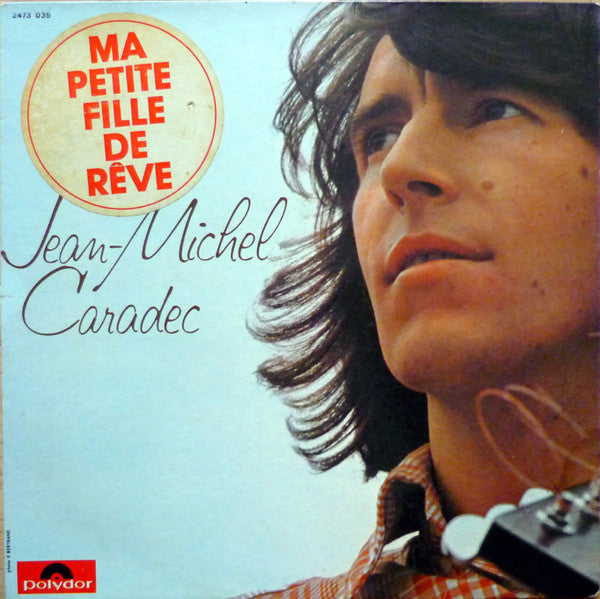 Jean-Michel Caradec : Ma Petite Fille De Rêve (LP, Album)