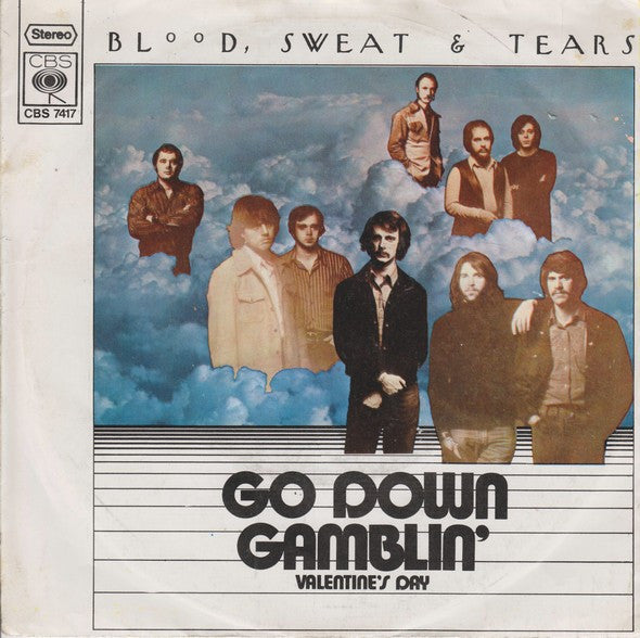 Blood, Sweat And Tears : Go Down Gamblin' (7", Single)