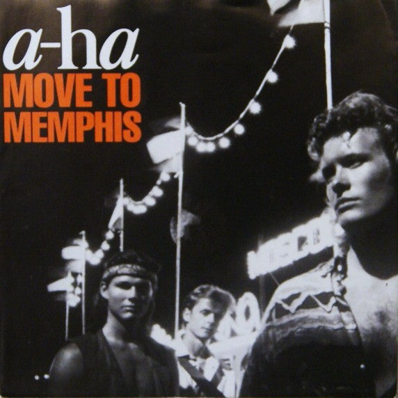 a-ha : Move To Memphis (7", Single)