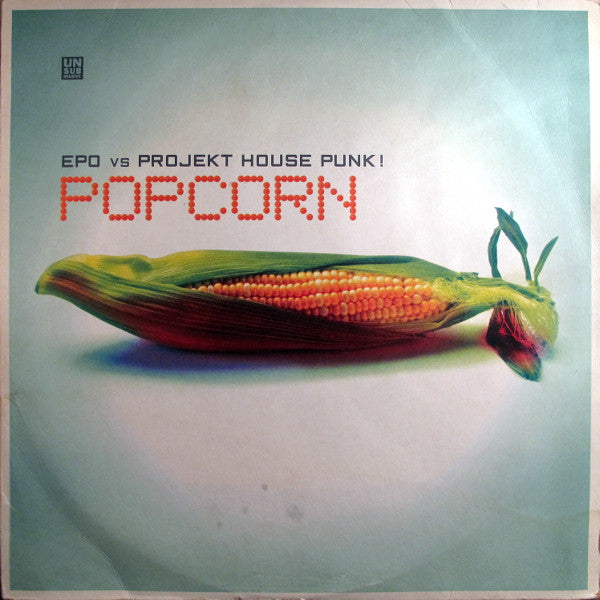 E.P.O. Vs Projekt House Punk! : Popcorn (2x12")