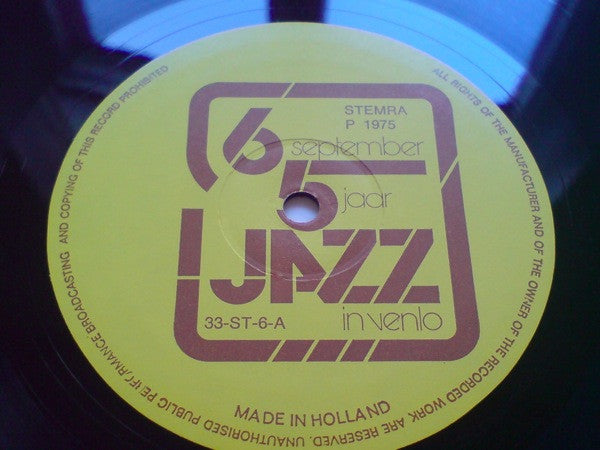 Various : 6 September - 5 Jaar Jazz In Venlo - Venlose Jazz Club Life '70-'75 (LP)
