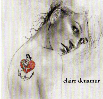 Claire Denamur : Claire Denamur (CD, Album, Enh)