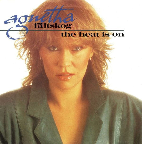 Agnetha Fältskog : The Heat Is On (7", Single)