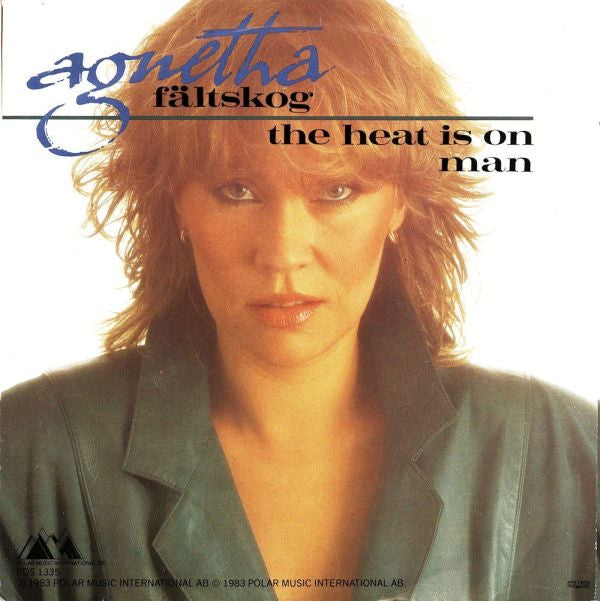 Agnetha Fältskog : The Heat Is On (7", Single)