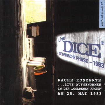 Dice (11) : Live Dice (Die Deutsche Phase - 1983) (CD, Album, Liv)