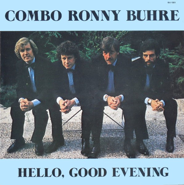 Combo Ronny Buhre : Hello, Good Evening (LP)