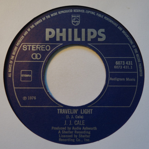 J.J. Cale : Travelin' Light / Hey Baby (7", Single)
