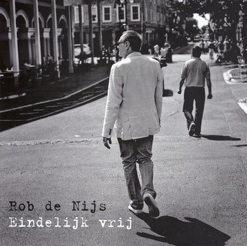 Rob de Nijs : Eindelijk Vrij (CD, Album)