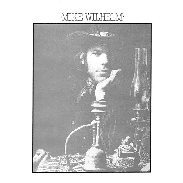 Mike Wilhelm : Mike Wilhelm (LP, Album, RE)