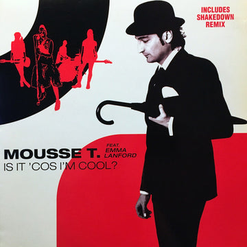 Mousse T. : Is It 'Cos I'm Cool? (12")