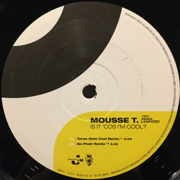 Mousse T. : Is It 'Cos I'm Cool? (12")