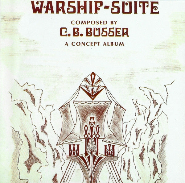 C. B. Busser : Warship-Suite (LP)