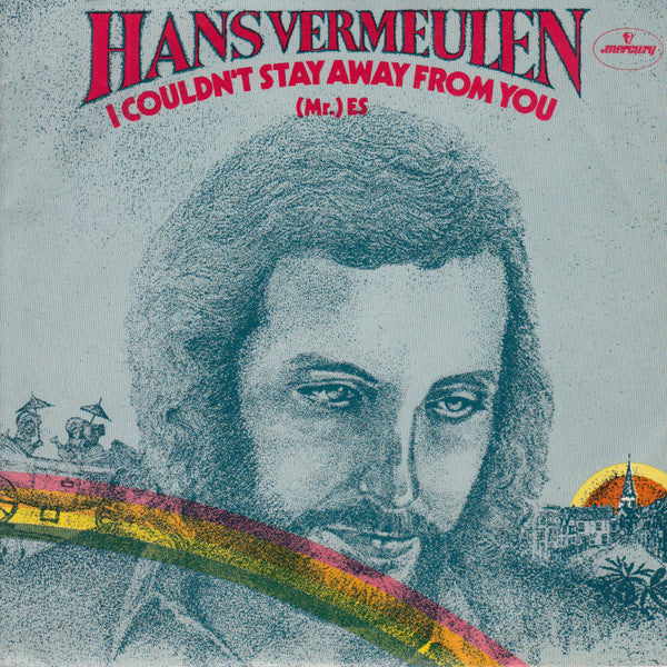 Hans Vermeulen : I Couldn't Stay Away From You / (Mr.) Es (7", Single)