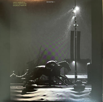 Oren Ambarchi / Johan Berthling / Andreas Werliin : Ghosted II (LP, Album)