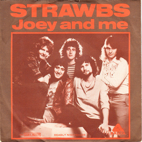 Strawbs : Joey And Me (7", Single)