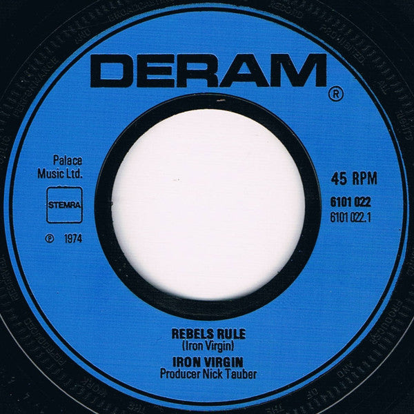 Iron Virgin : Rebels Rule / Ain't No Clown (7", Single)