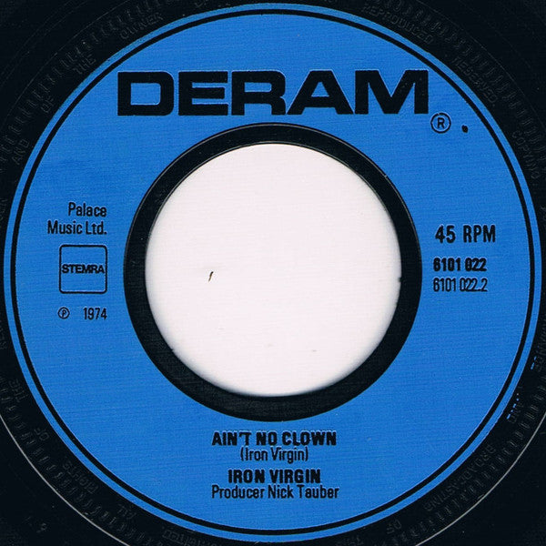 Iron Virgin : Rebels Rule / Ain't No Clown (7", Single)