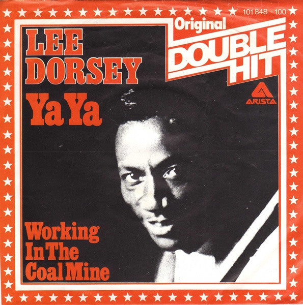 Lee Dorsey : Ya Ya / Working In The Coal Mine (7", Single)