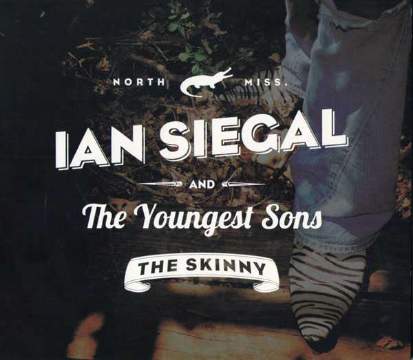 Ian Siegal And The Youngest Sons : The Skinny (CD, Album)